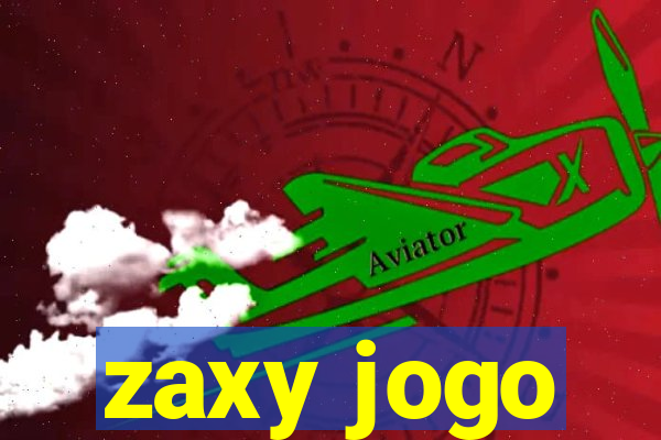 zaxy jogo